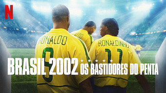 Brazil 2002 - Behind the Scenes of Brazil's Fifth FIFA World Cup Victory