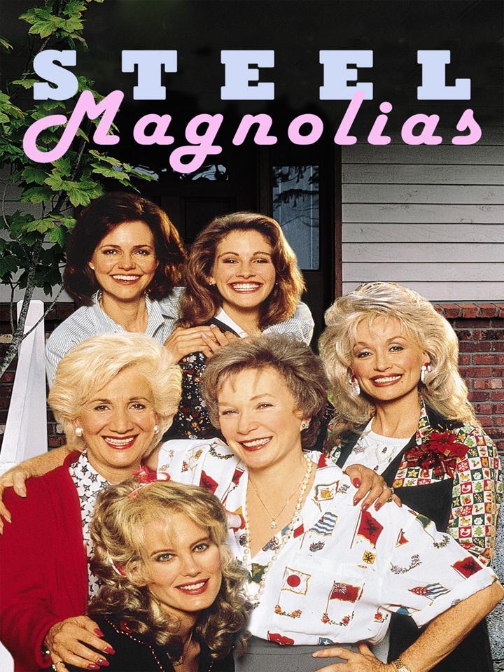 Steel Magnolias