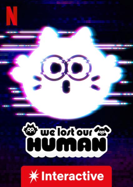 We Lost Our Human