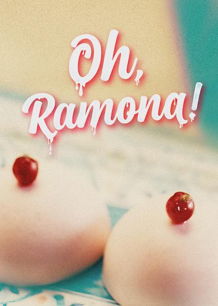 Oh, Ramona!