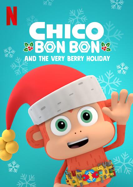 Chico Bon Bon and the Very Berry Holiday