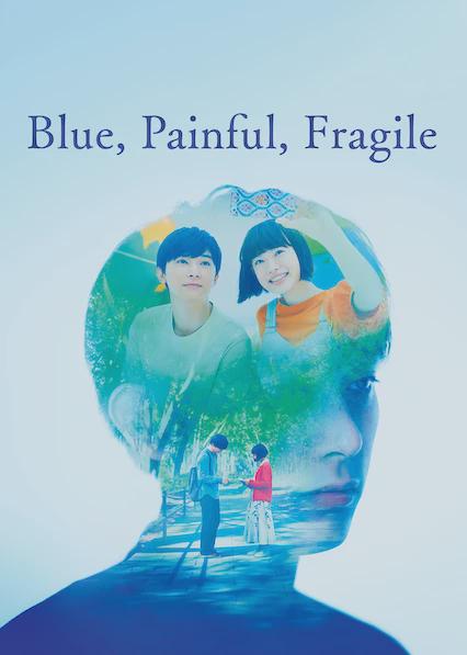 Blue, Painful, Fragile