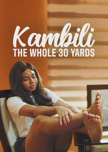 Kambili: The Whole 30 Yards