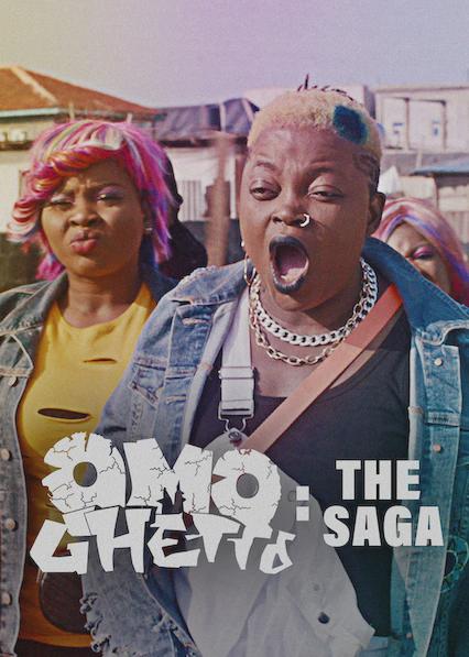 Omo Ghetto: The Saga