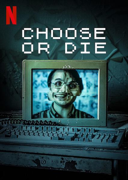 Choose or Die