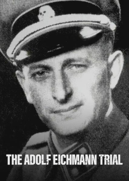 The Trial of Adolf Eichmann