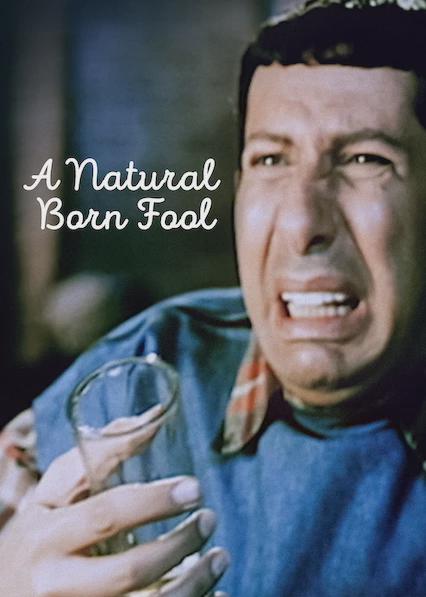 A Natural Born Fool