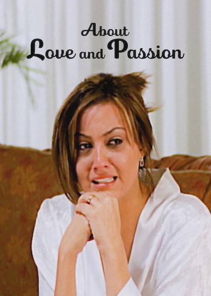 About Love and Passion