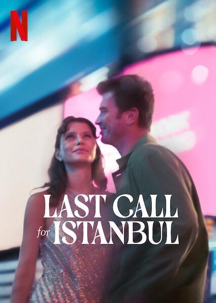 Last Call for Istanbul