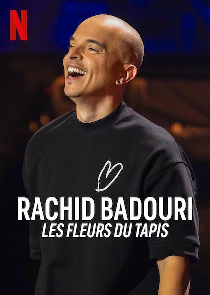 Rachid Badouri: Les fleurs du tapis