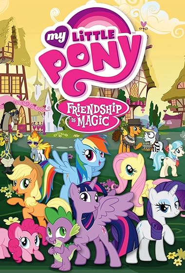 My Little Pony: Friendship Is Magic