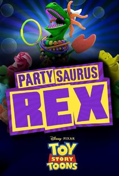 Toy Story Toons: Partysaurus Rex