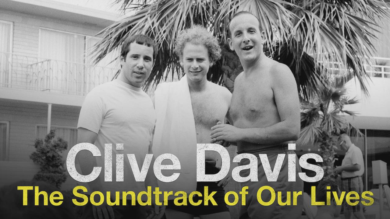 Clive Davis: The Soundtrack of Our Lives