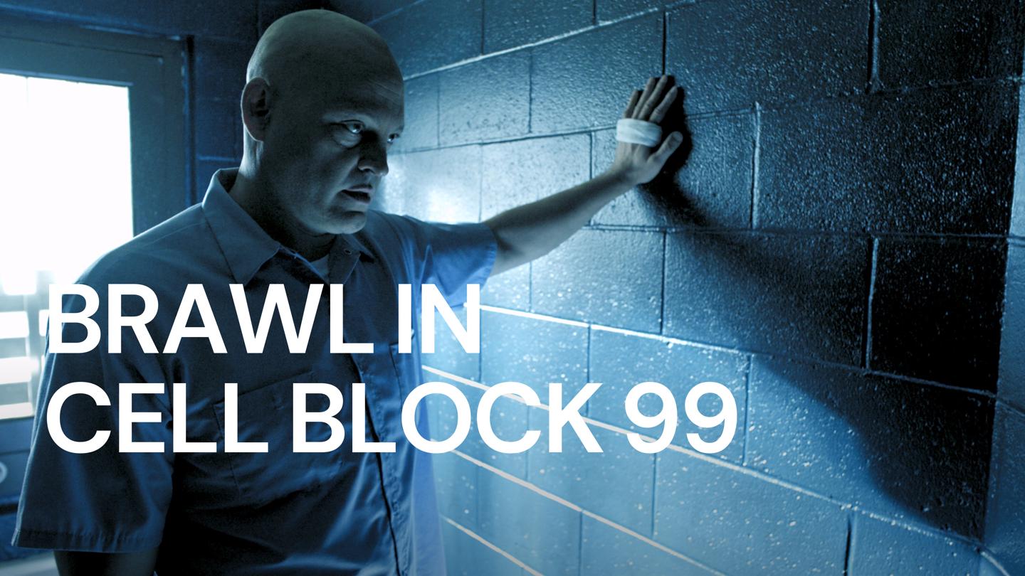 Brawl in Cell Block 99