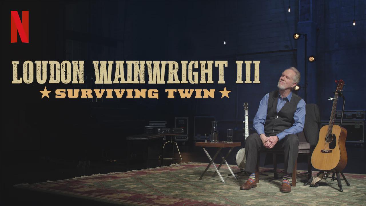 Loudon Wainwright III: Surviving Twin