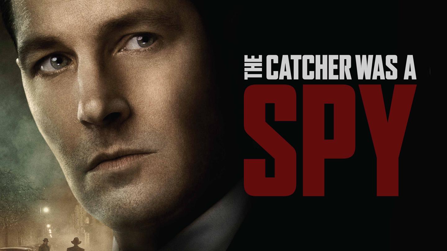 The Catcher Was a Spy