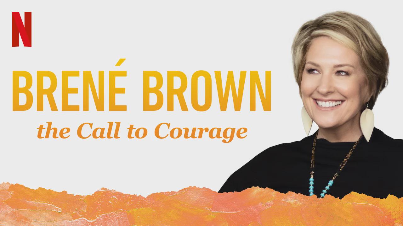 Brené Brown: The Call to Courage