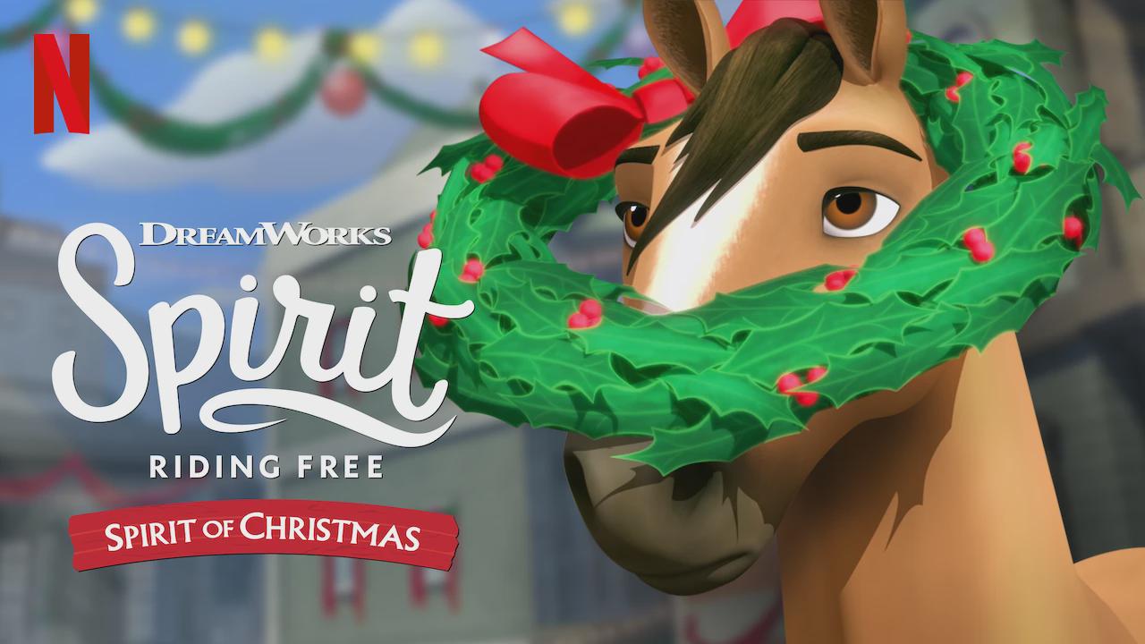 Spirit Riding Free: Spirit of Christmas