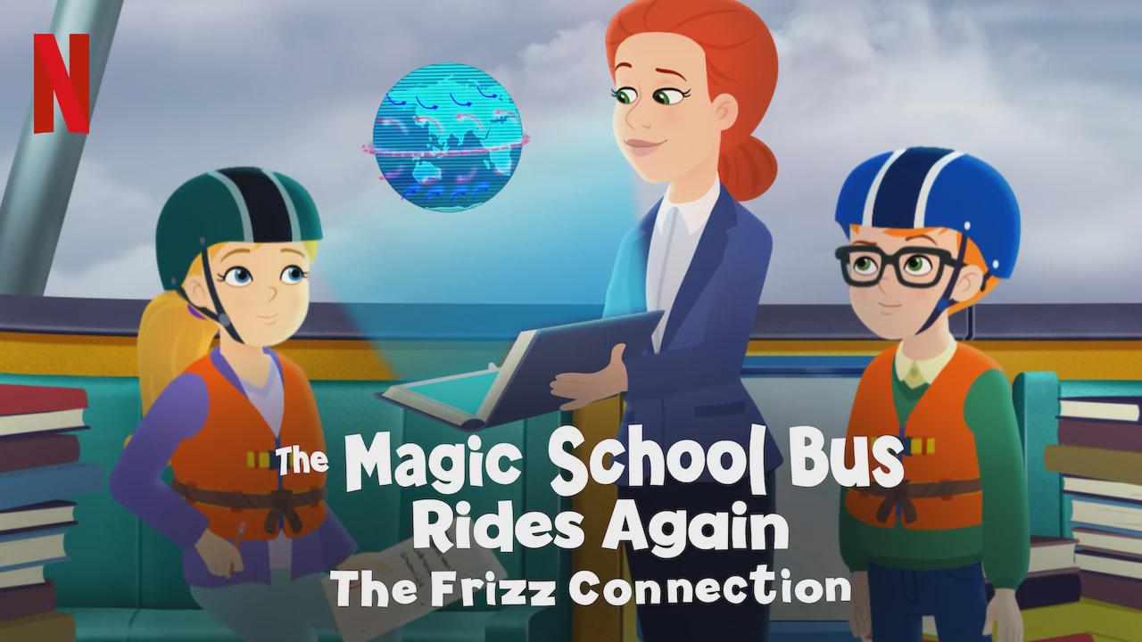 The Magic School Bus Rides Again: The Frizz Connection