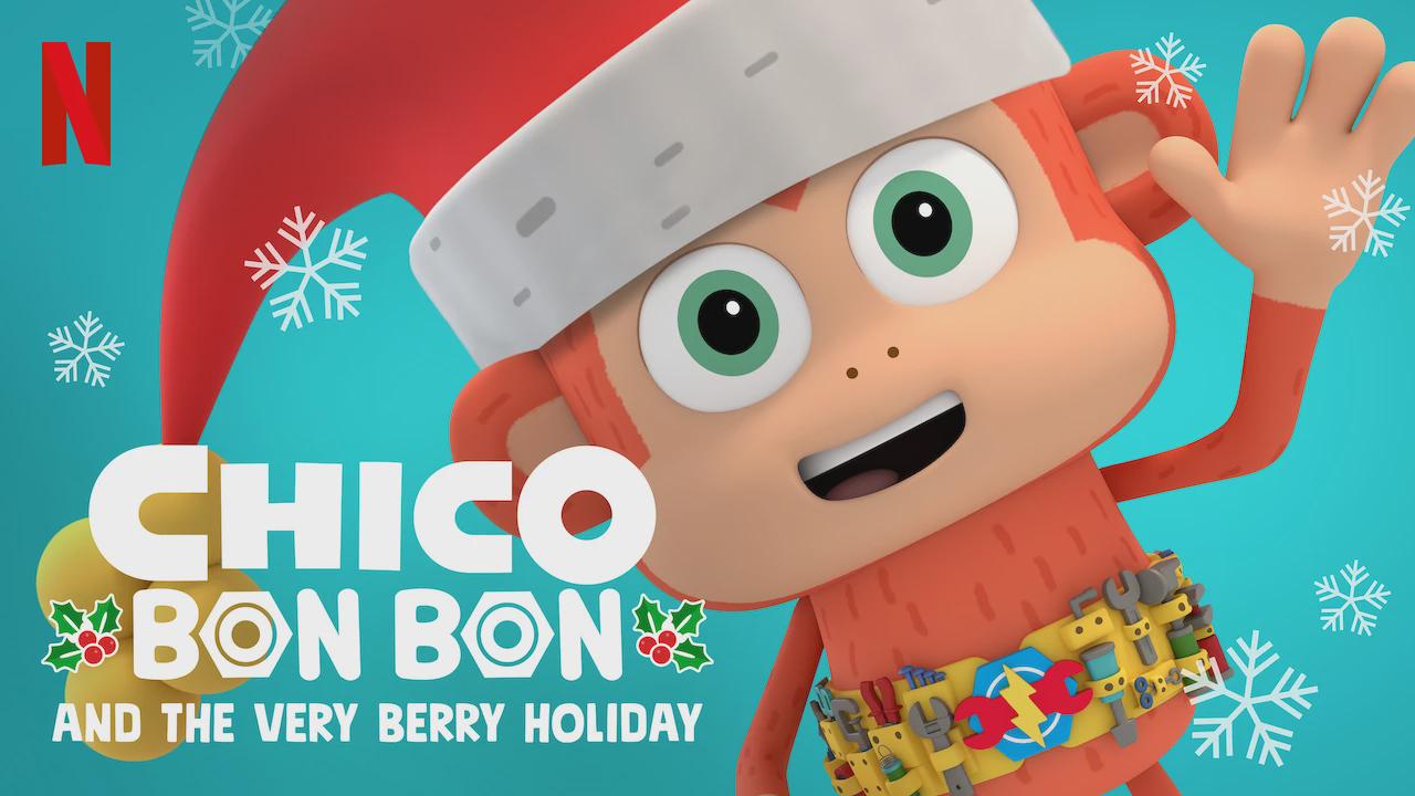 Chico Bon Bon and the Very Berry Holiday