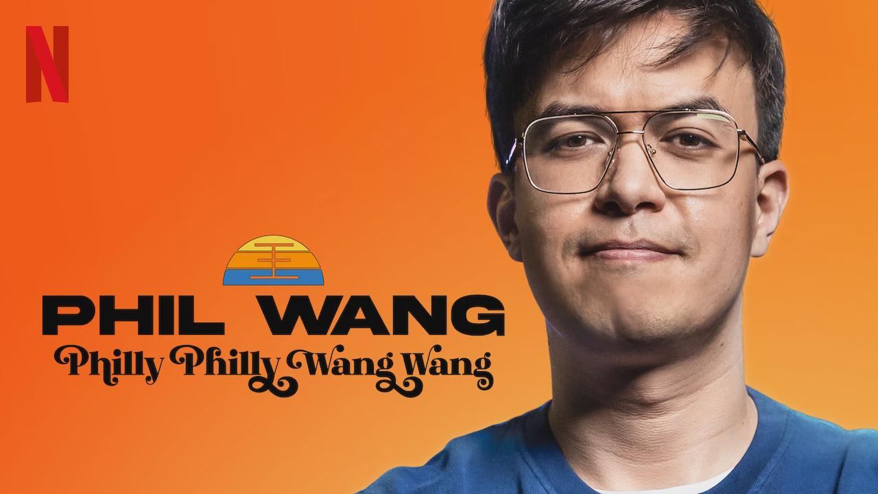 Phil Wang: Philly Philly Wang Wang