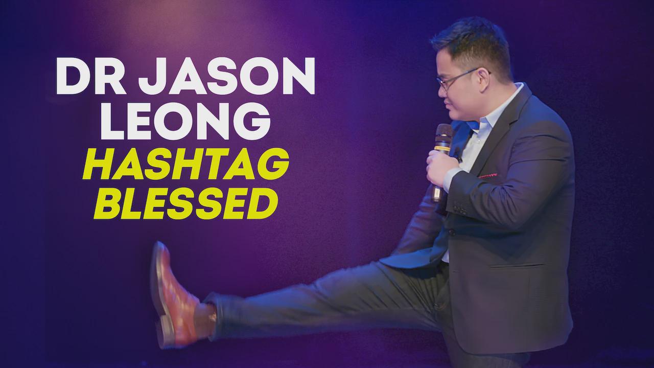 Dr Jason Leong: Hashtag Blessed