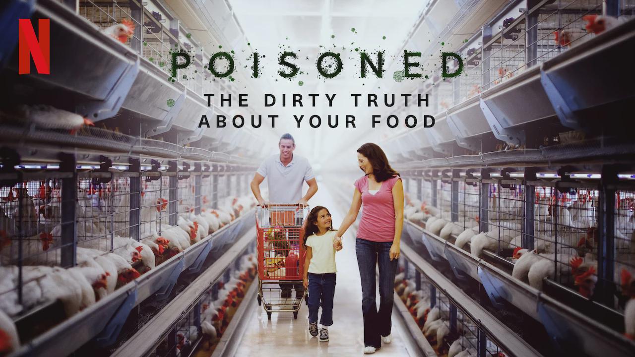 Poisoned: The Dirty Truth About Your Food