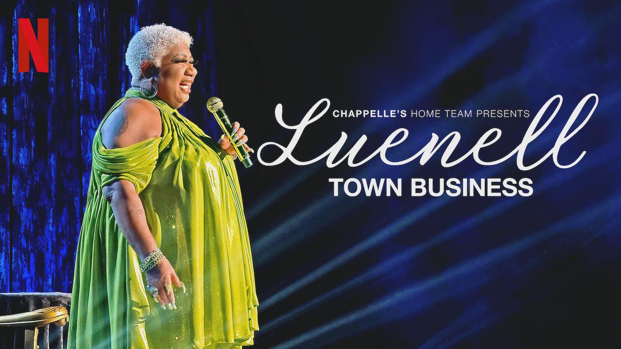 Chappelle’s Home Team – Luenell: Town Business