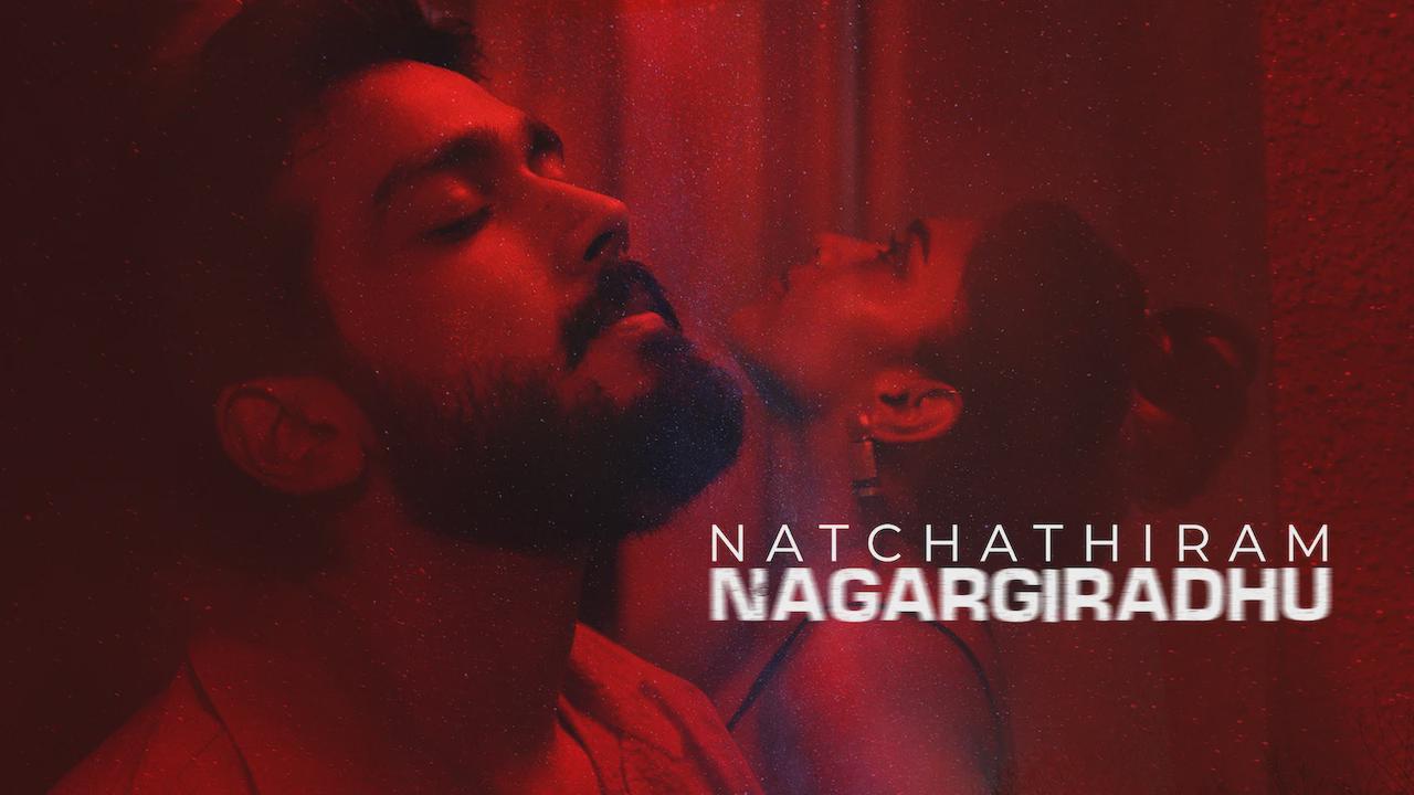 Natchathiram Nagargiradhu