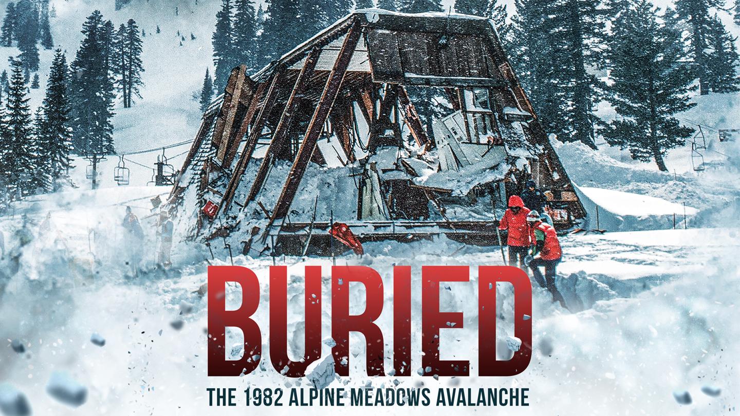 Buried: The 1982 Alpine Meadows Avalanche