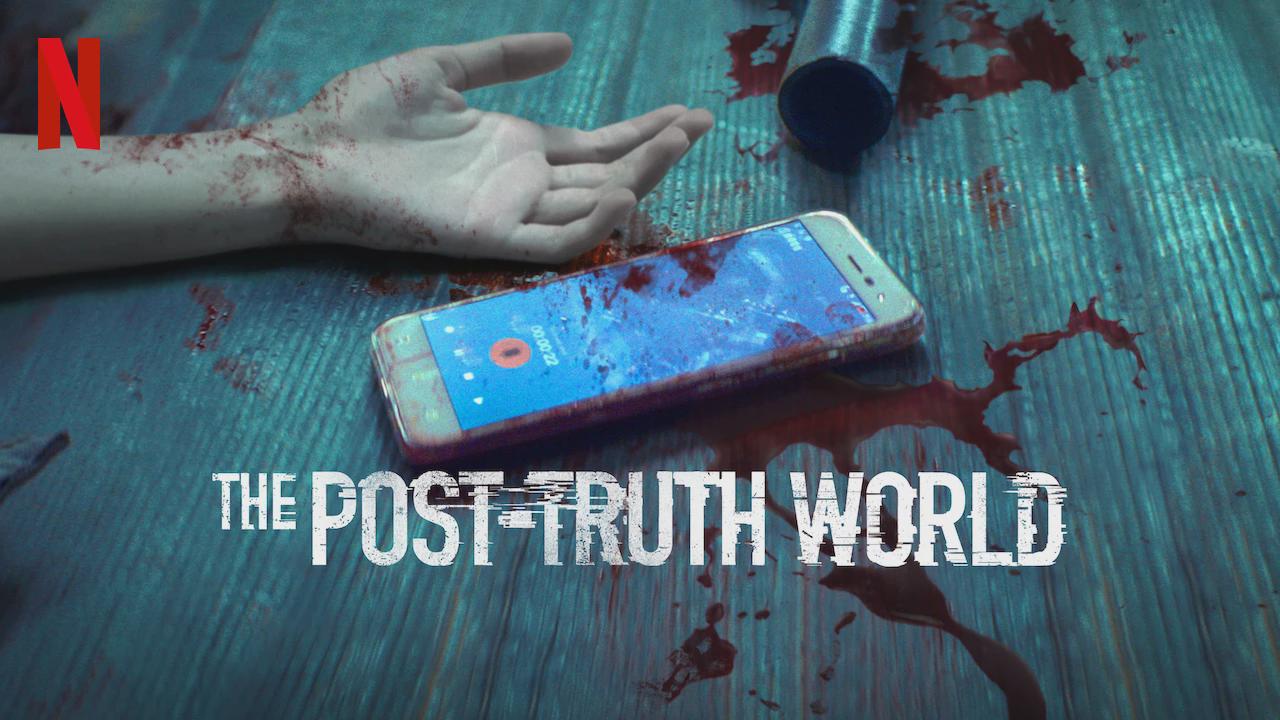 The Post-Truth World